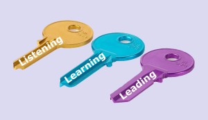 Keys to effective leadership: listening, learning and leading